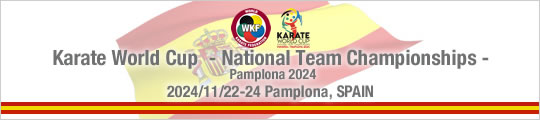 Karate World Cup  - National Team Championships - Pamplona 2024（2024/11/22-24 Pamplona, Spain)