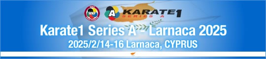 WKF Karate1 Series A - Larnaca 2025 2025/2/14-16 Larnaca, Cyprus